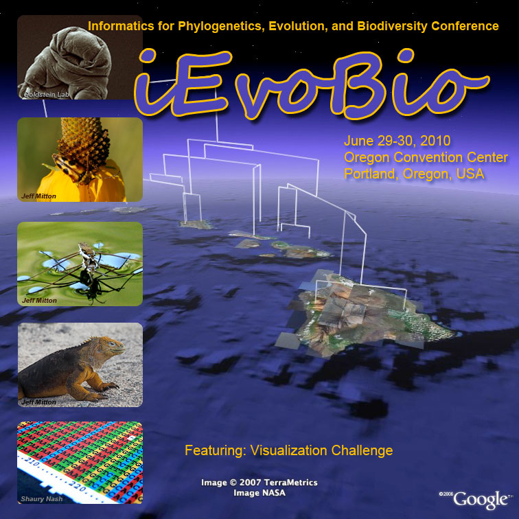 iEvoBio: Informatics for Phyogenetics, Evolution, and Biodiversity Conference - June 29-30, 2010 - Oregon Convention Center _ Portland, Oregon, USA. Featuring: Visualization Challenge