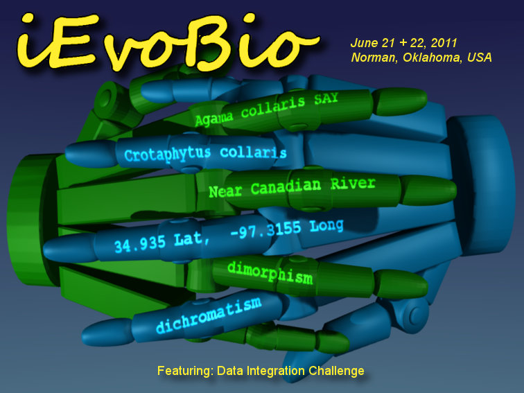 iEvoBio: Informatics for Phyogenetics, Evolution, and Biodiversity Conference - Norman Oklahoma, USA. Featuring: Data Integration Challenge